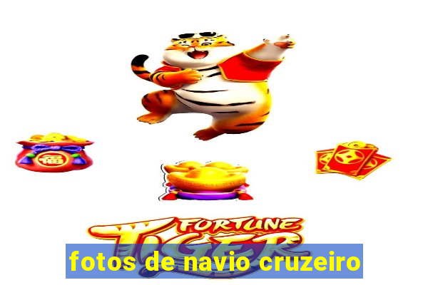 fotos de navio cruzeiro